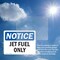 Signmission Jet Fuel Only, 5 in W x Rectangle, Vinyl Decal OS-2PACK-NS-D-35-L-13760 - alternate 5
